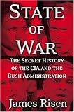 State of War: The Secret History of the CIA and the Bush Administration by James Risen....Risen's description of what he says was called 'the Program'--the ongoing eavesdropping operation, done with almost no judicial or congressional oversight, on the phone calls and emails of hundreds of Americans (and potentially millions more)--is only a chapter in his larger tale of the recent missteps and oversteps of U.S. intelligence. His evidence ranges from insider White House accounts of Donald Rumsfeld, 'the ultimate turf warrior,' outmaneuvering his rivals to make the Defense Department the dominant voice in foreign policy, to on-the-ground reports of the administration's willful ignorance of crucial intelligence on the dormancy of Saddam's weapons programs, Saudi support for al Qaeda, and the startlingly rapid transformation of Afghanistan into a
