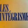 Les intégrismes